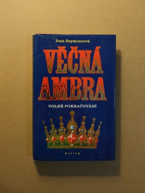 Věčná ambra II- III