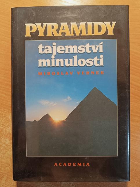 Pyramidy: tajemství minulosti