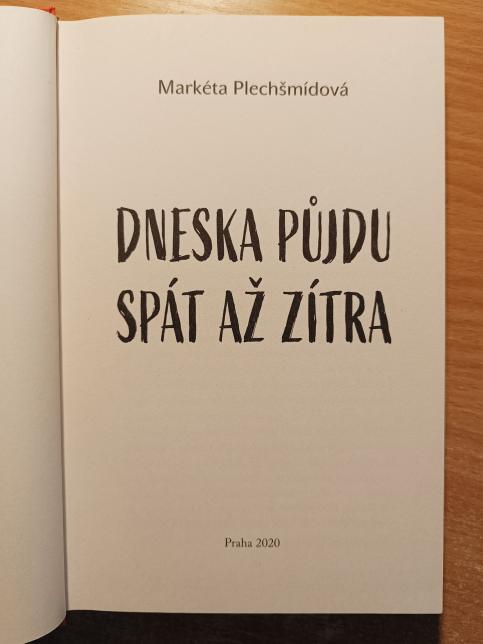 Dneska půjdu spát až zítra