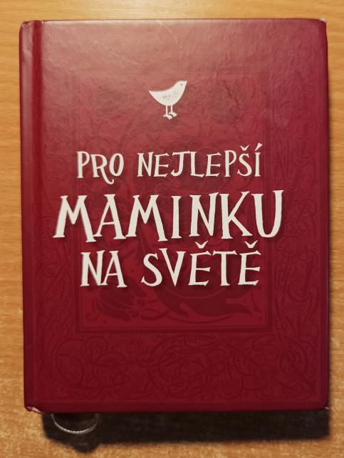 Pro nejlepší maminku na světě