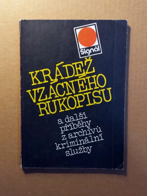 Krádež vzácného rukopisu a další příběhy z archívů kriminální služby