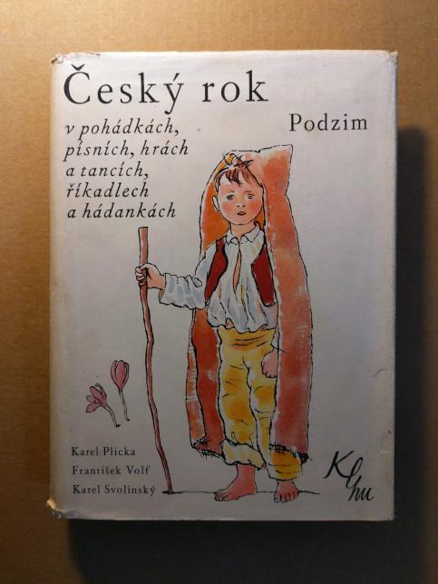 Český rok v pohádkách, písních, hrách a tancích, říkadlech a hádankách - Podzim