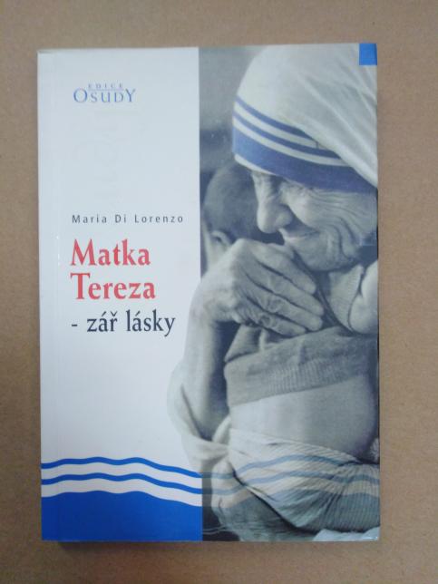 Matka Tereza – zář lásky