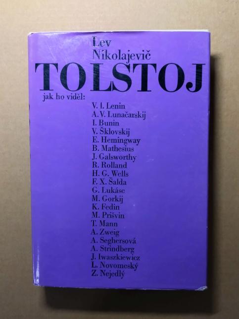 Lev Nikolajevič Tolstoj, jak ho viděl...