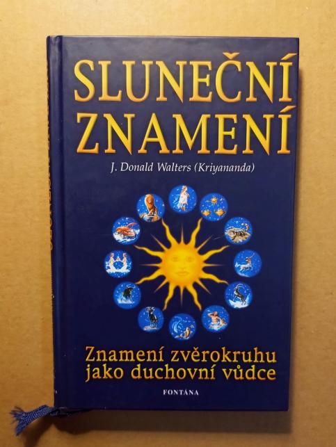 Sluneční znamení: Znamení zvěrokruhu jako duchovní vůdce 