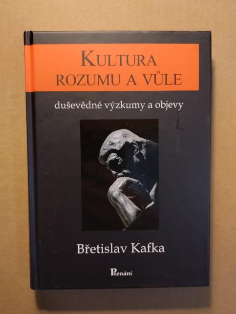 Kultura rozumu a vůle - duševědné výzkumy a objevy