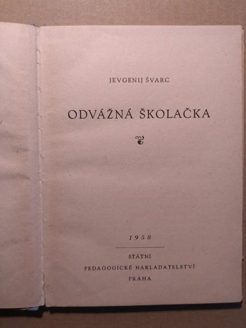 Odvážná školačka