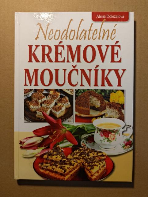 Neodolatelné krémové moučníky