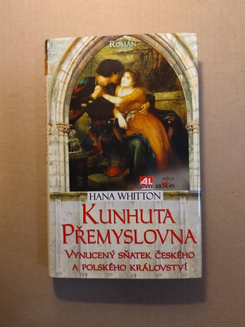 Kunhuta Přemyslovna: Vynucený sňatek českého a polského království