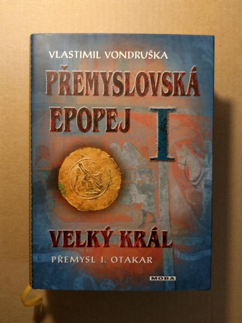 Přemyslovská epopej/  Velký král- Přemysl I Otakar , Jednooký král- Václav I, Král rytíř- Přemysl II Otakar, Král básník- Václav II