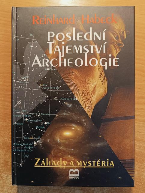 Poslední tajemství archeologie