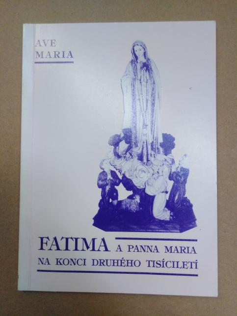 Fatima a Panna Maria na konci druhého tisíciletí