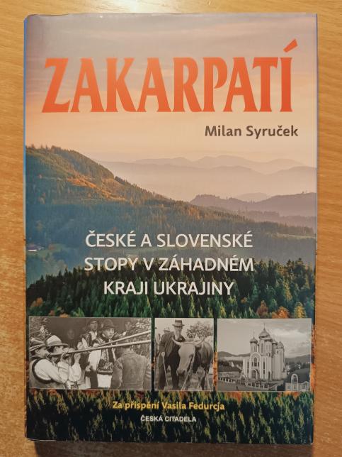 Zakarpatí: České a slovenské stopy v záhadném kraji Ukrajiny