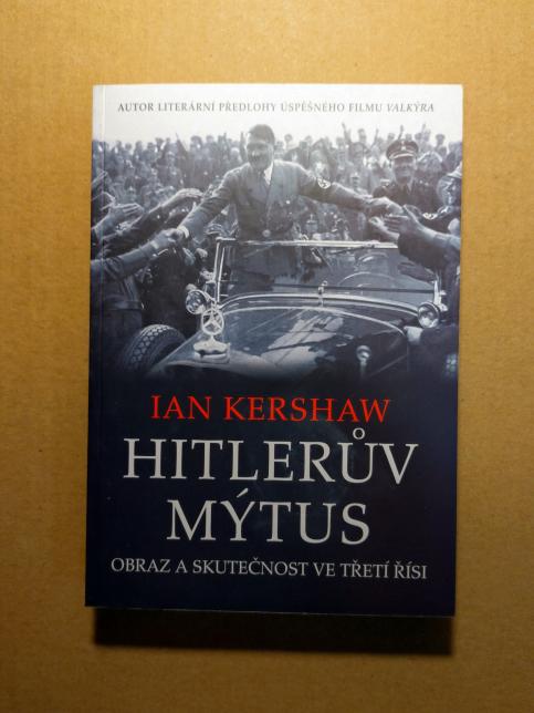 Hitlerův mýtus: Obraz a skutečnost ve Třetí říši