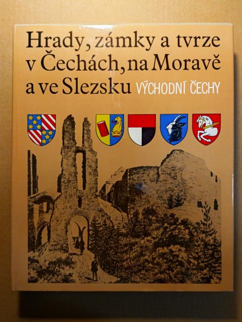 Hrady, zámky a tvrze v Čechách, na Moravě a ve Slezsku VI - Východní Čechy