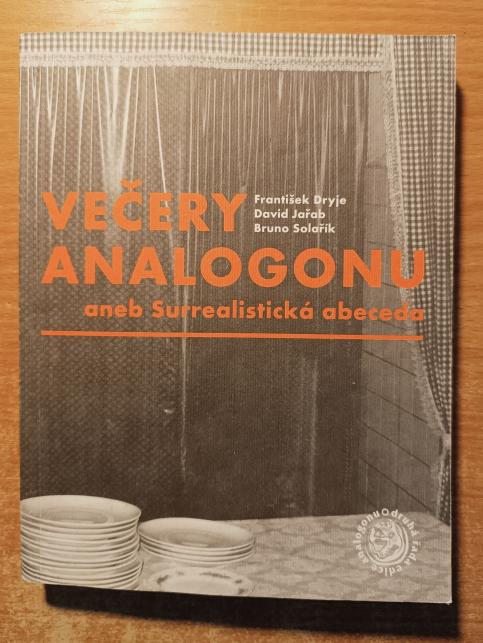 Večery Analogonu aneb Surrealistická abeceda