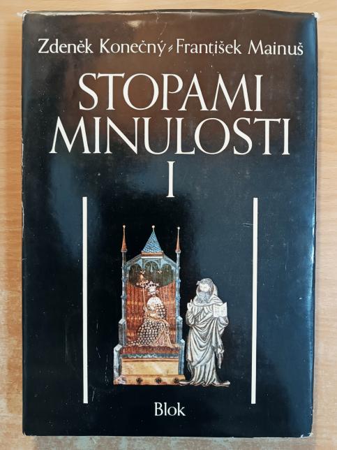 Stopami minulosti I.