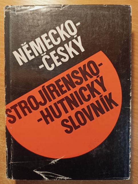 Česko-německý strojírensko-hutnický slovník