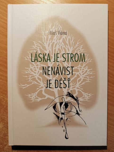 Láska je strom, nenávist je déšť / Dva šansony, několik blues a sonety