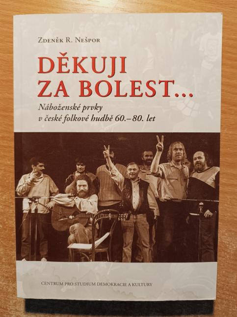 Děkuji za bolest: náboženské prvky v české folkové hudbě 60.–80.let