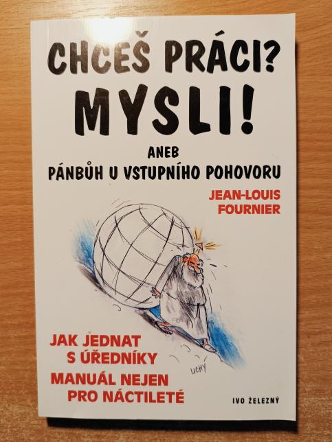 Chceš práci? Mysli! Aneb pánbůh u vstupního pohovoru