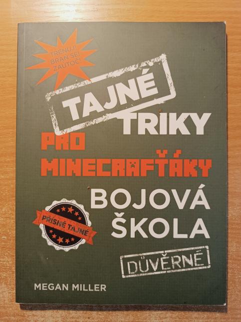 Tajné triky pro Minecrafťáky: Bojová škola