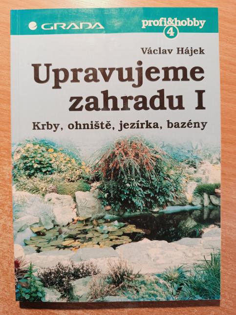 Upravujeme zahradu I.