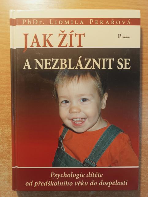 Jak žít a nezbláznit se