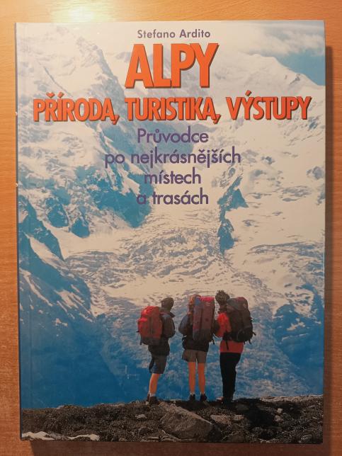 Alpy - příroda, turistika, výstupy