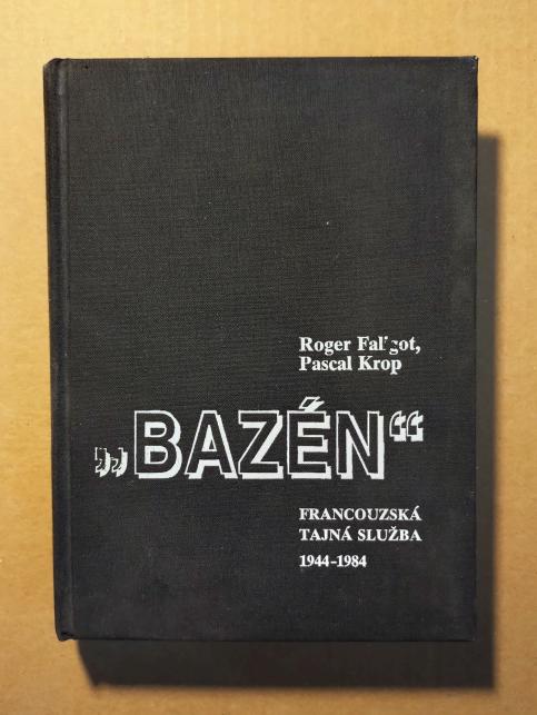 Bazén: francouzská tajná služba 1944 - 1984