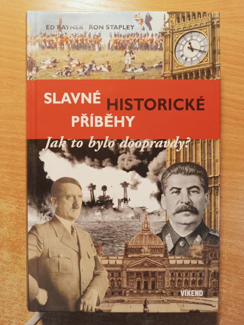 Slavné historické příběhy (Jak to bylo doopravdy?)