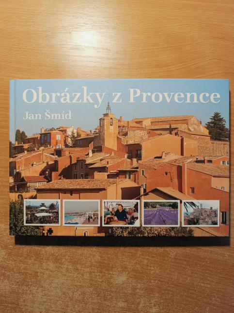 Obrázky z Provence / Obrázky z Provence podruhé