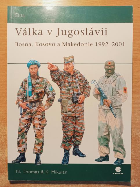 Válka v Jugoslávii - Bosna, Kosovo a Makedonie 1992-2001