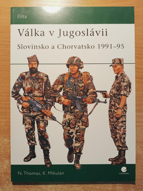 Válka v Jugoslávii - Slovinsko a Chorvatsko 1991-1995