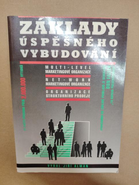 Základy úspěšného vybudování multi-level marketingové organizace