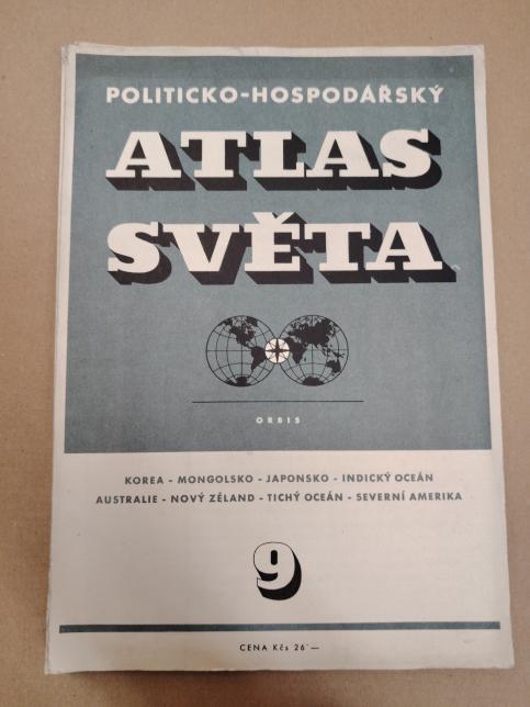 Politicko-hospodářský atlas světa. Seš.9. Korea-Mongolsko-Japonsko-Indický oceán-Australie-Nový Zéland-Tichý oceán-Severní Amerika