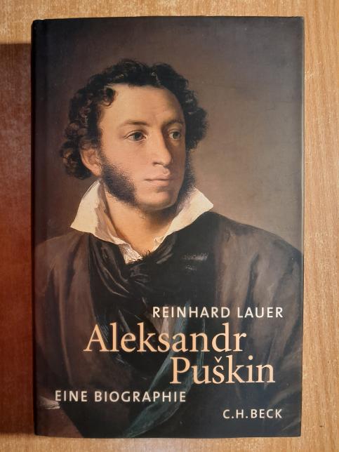 Alesandr Puškin: Eine Biographie