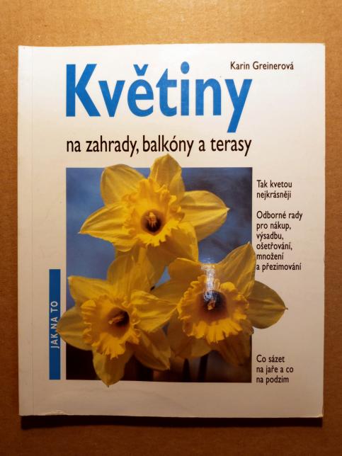 Květiny na zahrady, balkóny a terasy