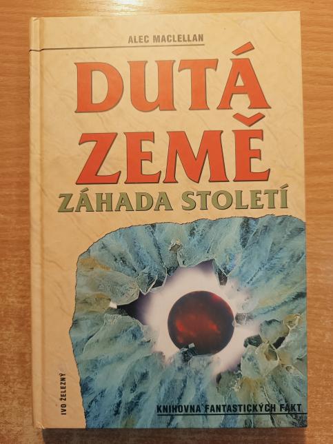 Dutá země - Záhada století