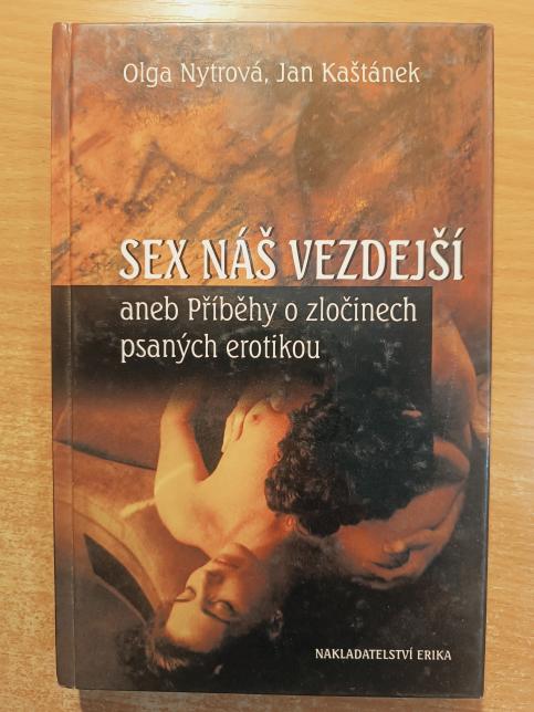 Sex náš vezdejší aneb Příběhy o zločinech psaných erotikou