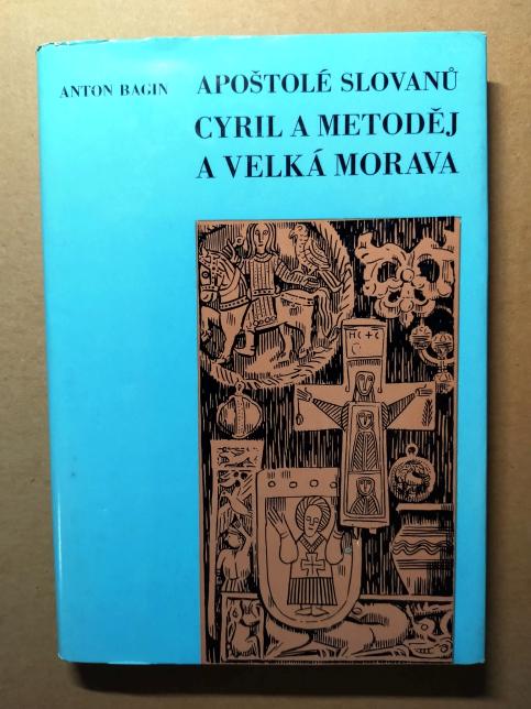 Apoštolé slovanů Cyril a Metoděj a Velká Morava