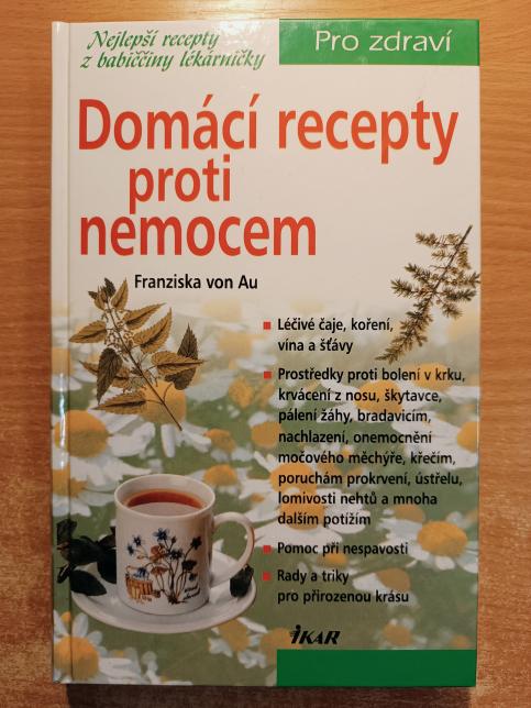 Domácí recepty proti nemocem